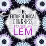 The Futurological Congress: From the Memoirs of Ijon Tichy