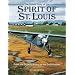 The Untold Story of the Spirit of St. Louis