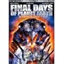 Final Days of Planet Earth