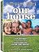 Our House