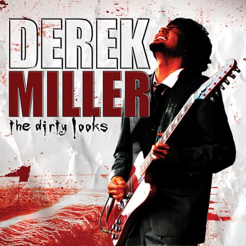Derek Miller - The Dirty Looks - Zortam Music