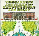 The gardens and parks at Hampton Court and Bushy