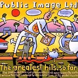 The Greatest Hits So Farpar Public Image Limited