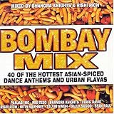 Bombay Mix: 40 of the Hottest Asian-Spiced Dance Anthems & Urban Flavas CD