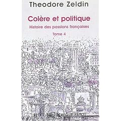 Col�re et politique - Histoire des passions fran�aises, tome 4