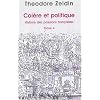 Col�re et politique - Histoire des passions fran�aises, tome 4