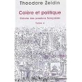 Col�re et politique - Histoire des passions fran�aises, tome 4
