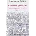 Col�re et politique - Histoire des passions fran�aises, tome 4