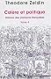 Col�re et politique - Histoire des passions fran�aises, tome 4