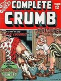 Review Fantagraphics Books  / The Complete Crumb Comics Vol. 12: We're Livin' in the Lap of Luxury