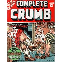 The Complete Crumb Comics Vol. 12: We're Livin' in the Lap of Luxury