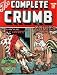 The Complete Crumb Comics Vol. 12: We're Livin' in the Lap of Luxury