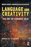 Language and creativity : the art of common talk