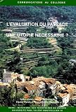 L'�valuation du paysage : une utopie n�cessaire ?