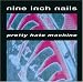 Pretty Hate Machine