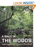A Walk in the Woods: Exploring Britain's Greatest Woodland