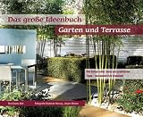 Das gro�e Ideenbuch Garten und Terrasse - Gisela Keil