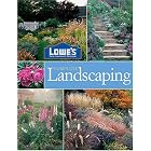 Complete Landscaping: Lowe's (Lowe's Home Improvement) by  Michael MacCaskey