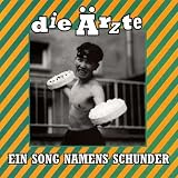 Ein Song namens Schundervon "Die �rzte"