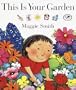 This Is Your Garden