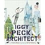 Iggy Peck, Architect by Andrea Beaty