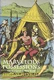 Marvelous possessions : the wonder of the New World