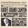 Grof�: Grand Canyon Suite/Mississippi Suite