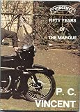 Vincent Fifty Years Of The Marque