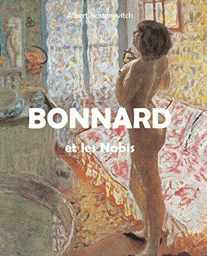 Bonnard et les Nabis (French Edition)