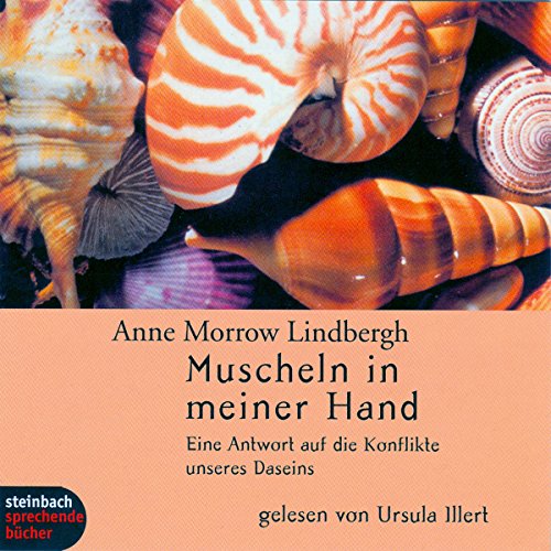 Download Muscheln in meiner Hand: Eine Antwort auf die Konflikte unseres Daseins Download Muscheln in meiner Hand: Eine Antwort auf die Konflikte unseres Daseins