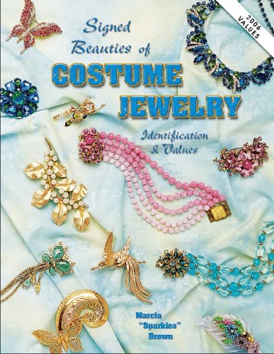 Signed Beauties of Costume Jewelry: Indentification & Values (Signed Beauties of Costume Jewelry)