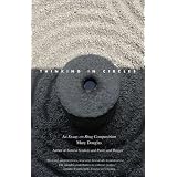 Thinking in Circles: An Essay on Ring Composition (The Terry Lectures Series)