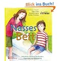 Nasses Bett - N�chtliches Einn�ssen bei Kindern: Pr�vention und Behandlung