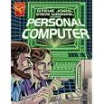 Steve Jobs, Steve Wozniak, and the Personal Computer (Graphic Library)