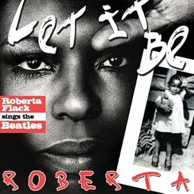 Let It Be Roberta - Roberta Flack Sings The Beatles (Amazon MP3 Exclusive Version) [+Digital Booklet]