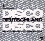 Disco Deutschland Disco - Disco, Funk & Philly Anthems From Germany 1975-1980 (Digipak)