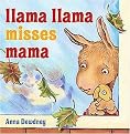 Llama Llama Misses Mama (Reinforced Hardcover)