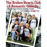 The Broken Hearts Club: A Romantic Comedy