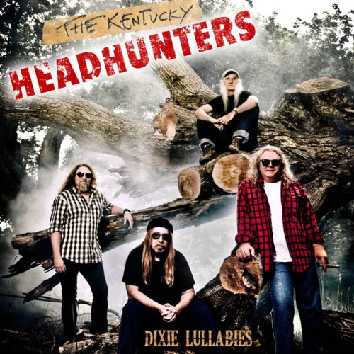The Kentucky Headhunters - Dixie Lullabies - Zortam Music
