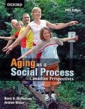 Aging As a Social Process: Canadian Perspectives