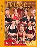 Paulette Rees-Denis presents Tribal Technique Volume 5-More Intermediate Moves