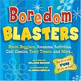 Buy : Boredom Blasters: Brain Bogglers, Awesome Activities, Cool Comics, Tasty Treats, and More . . .