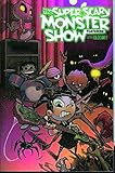 The super scary monster show : featuring little gloomy