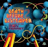 DEATH BEFORE DISTEMPER 2