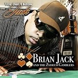 Brian Jack and the Zydeco Gamblers You Don't Know Jack
