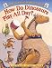How Do Dinosaurs Play All Day?