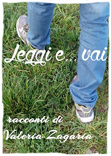 Leggi e...vai (Italian Edition)