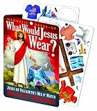 What Would Jesus Wear