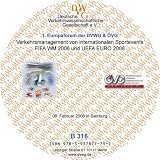 Produkt-Bild: Verkehrsmanagement von internationalen Sportevents - FIFA WM 2006 und UEFA EURO 2008: 1. Europaforum der DVWG und der &Ouml;VG - 2008 in Salzburg