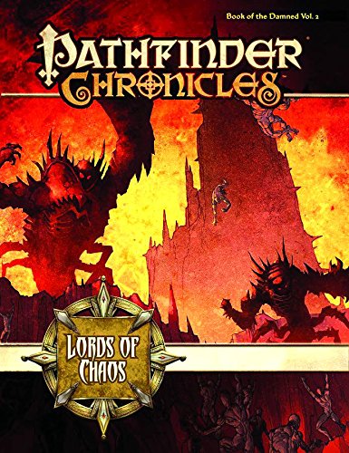 Pathfinder Chronicles: Book of the Damned Volume 2 - Lords of Chaos (Pathfinder Campaign Setting)